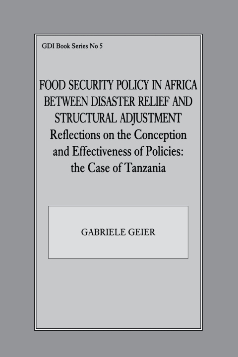 Cover image for book Food Security Policy in Africa Between Disaster Relief and Structural Adjustment