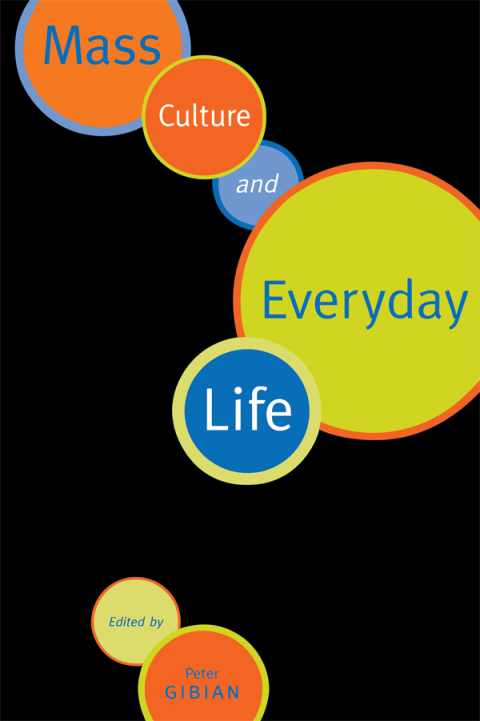 Cover image for book Mass Culture and Everyday Life