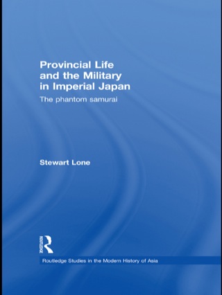 Provincial Life and the Military in Imperial Japan