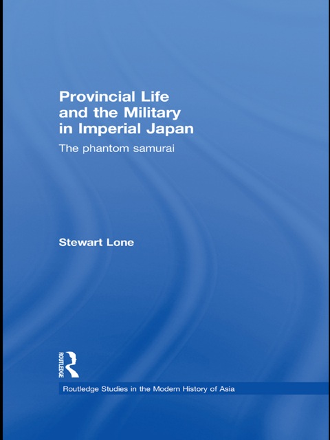 Cover image for book Provincial Life and the Military in Imperial Japan