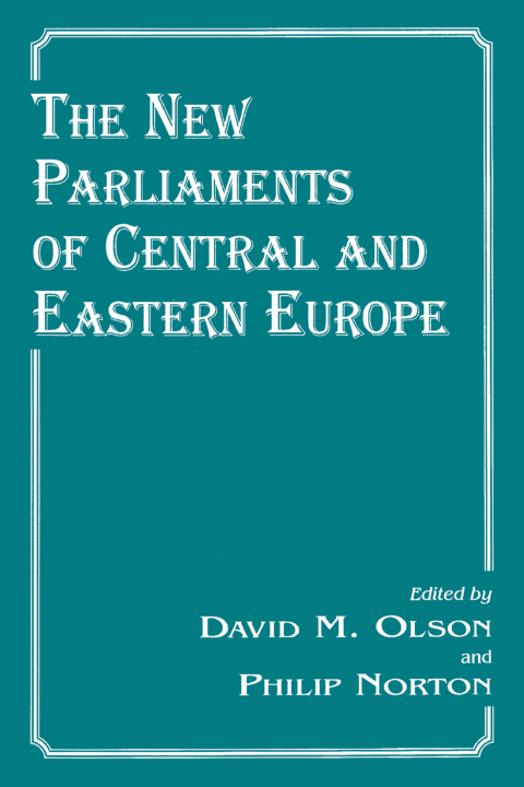 Cover image for book The New Parliaments of Central and Eastern Europe
