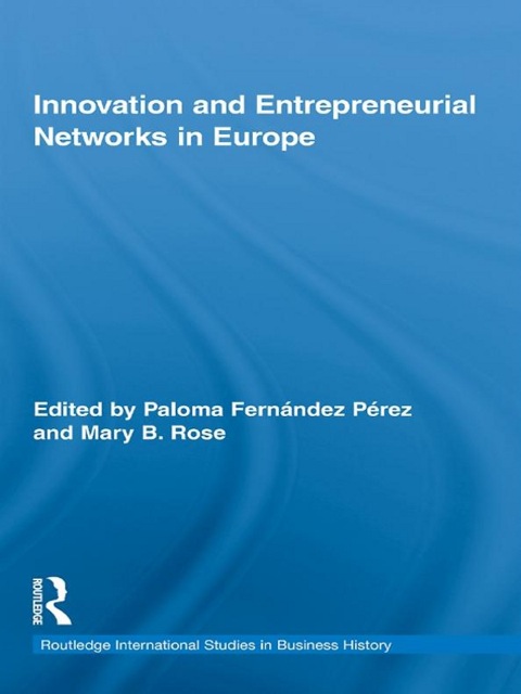 Cover image for book Innovation and Entrepreneurial Networks in Europe