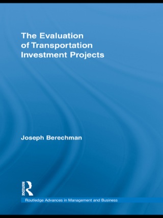 The Evaluation of Transportation Investment Projects