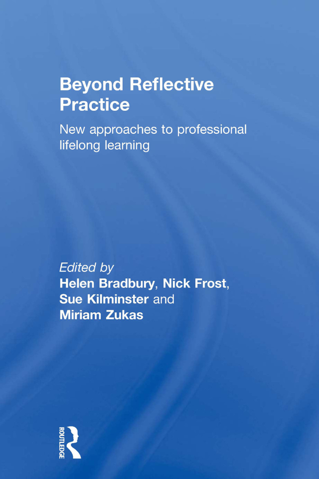Beyond Reflective Practice