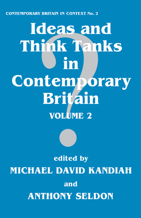 Cover image for book Ideas and Think Tanks in Contemporary Britain