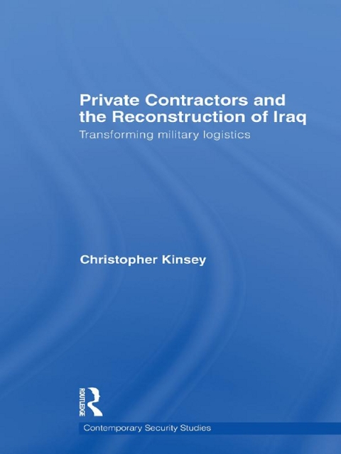 Cover image for book Private Contractors and the Reconstruction of Iraq