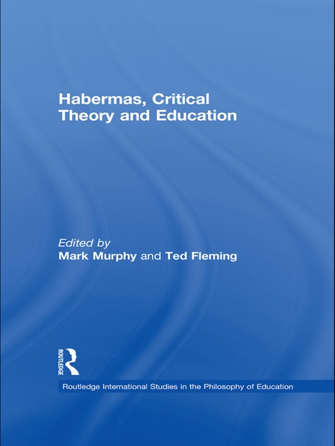 Cover image for book Habermas, Critical Theory and Education