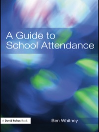 Cover image: A Guide to School Attendance 1st edition 9781138372986