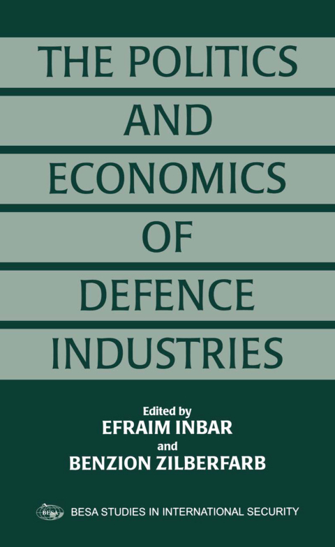 Cover image for book The Politics and Economics of Defence Industries