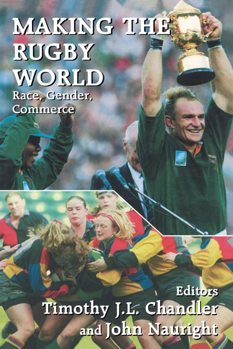 Cover image for book Making the Rugby World