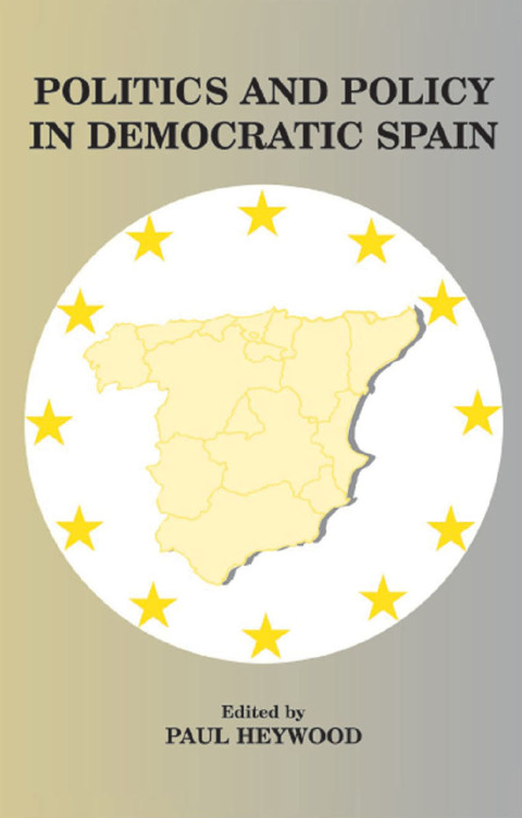 Cover image for book Politics and Policy in Democratic Spain