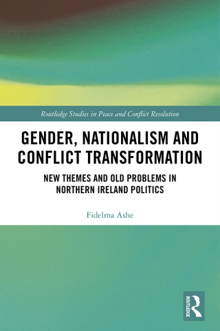 Gender, Nationalism and Conflict Transformation