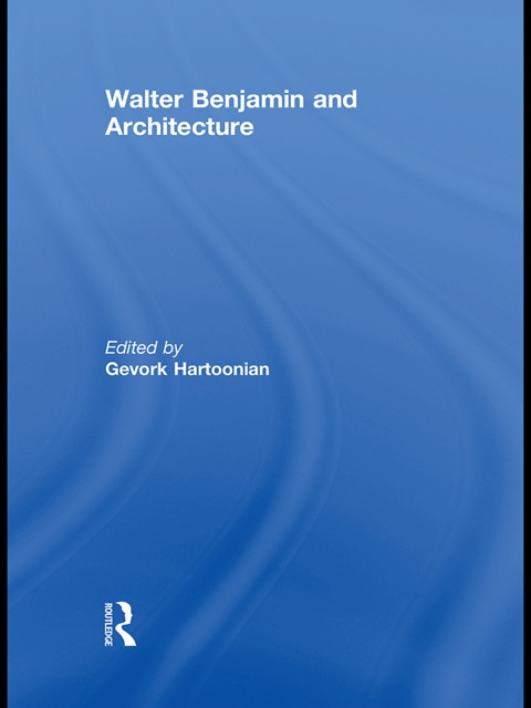 Cover image for book Walter Benjamin and Architecture