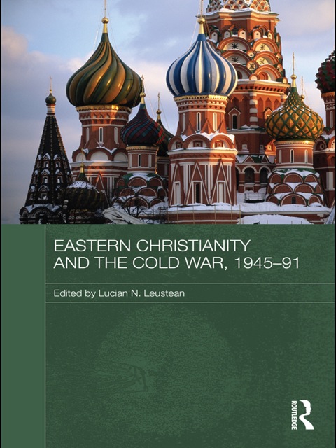 Cover image for book Eastern Christianity and the Cold War, 1945-91