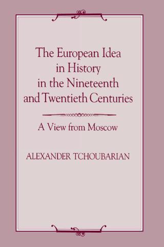 The European Idea in History in the Nineteenth and Twentieth Centuries