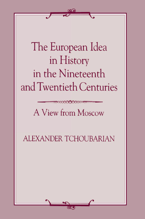 Cover image for book The European Idea in History in the Nineteenth and Twentieth Centuries