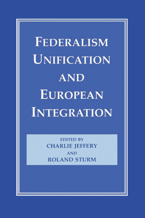 Cover image for book Federalism, Unification and European Integration