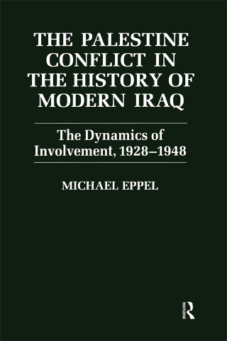 The Palestine Conflict in the History of Modern Iraq