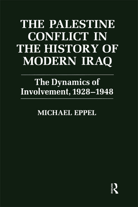 Cover image for book The Palestine Conflict in the History of Modern Iraq