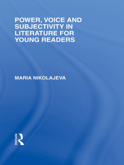Cover image for book Power, Voice and Subjectivity in Literature for Young Readers