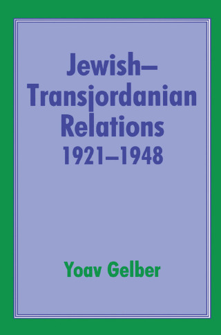 Jewish-Transjordanian Relations 1921-1948