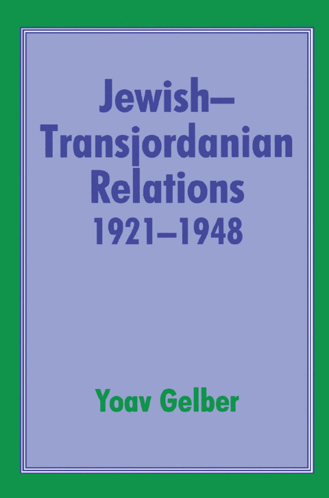 Cover image for book Jewish-Transjordanian Relations 1921-1948
