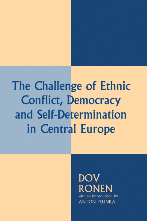 Cover image for book The Challenge of Ethnic Conflict, Democracy and Self-determination in Central Europe