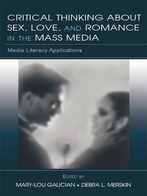Cover image for book Critical Thinking About Sex, Love, and Romance in the Mass Media