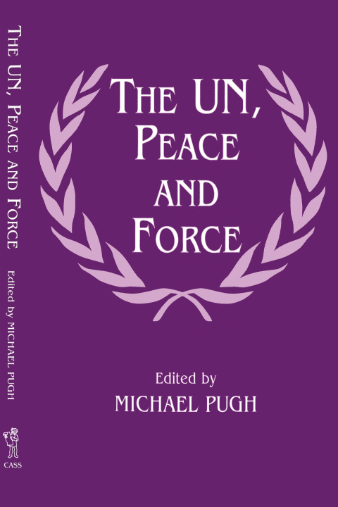 The UN, Peace and Force 