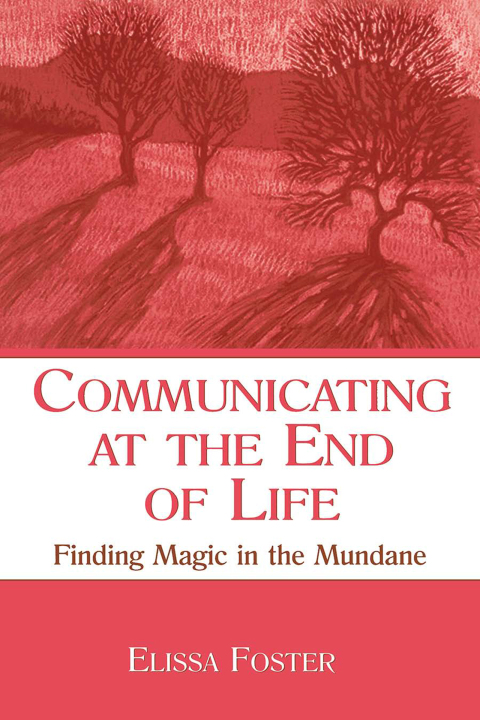 Cover image for book Communicating at the End of Life