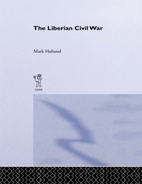 Cover image for book The Liberian Civil War