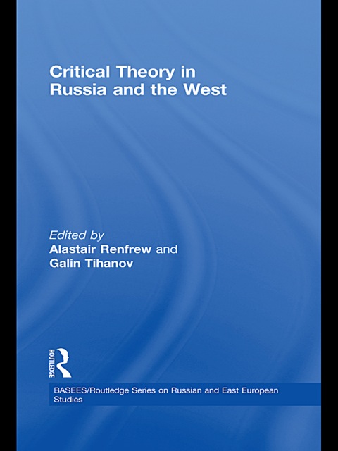 Cover image for book Critical Theory in Russia and the West