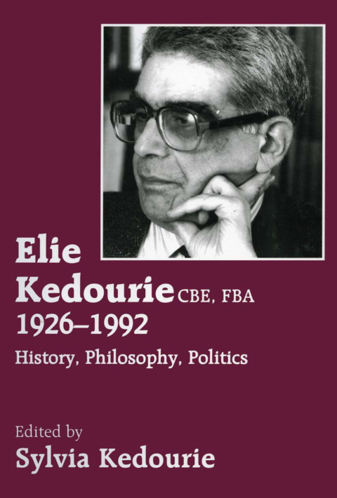 Cover image for book Elie Kedourie, CBE, FBA 1926-1992