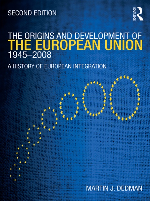 Cover image for book The Origins & Development of the European Union 1945-2008
