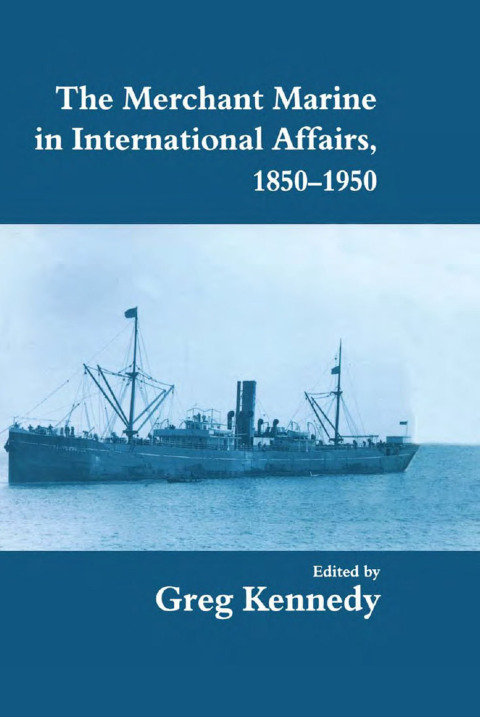Cover image for book The Merchant Marine in International Affairs, 1850-1950