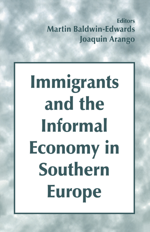 Cover image for book Immigrants and the Informal Economy in Southern Europe