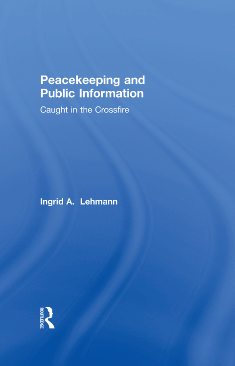 Cover image for book Peacekeeping and Public Information