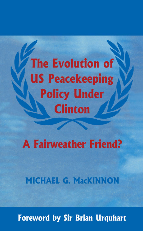 Cover image for book The Evolution of US Peacekeeping Policy Under Clinton