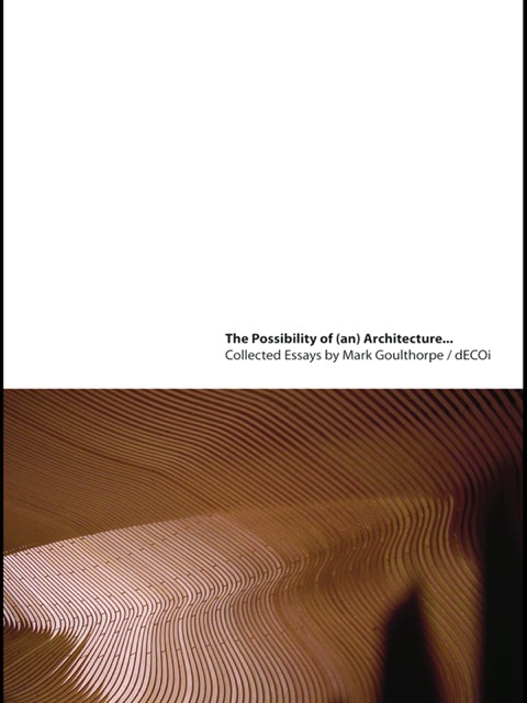 Cover image for book The Possibility of (an) Architecture