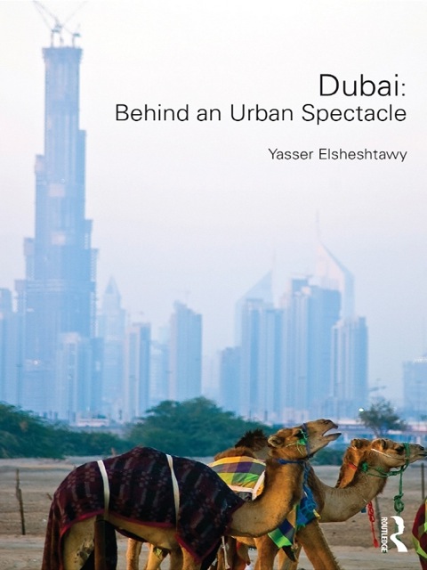 Cover image for book Dubai: Behind an Urban Spectacle