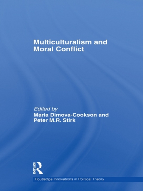 Cover image for book Multiculturalism and Moral Conflict