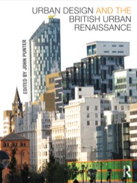 Cover image: Urban Design and the British Urban Renaissance 1st edition 9780415443036