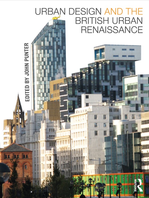 Cover image for book Urban Design and the British Urban Renaissance