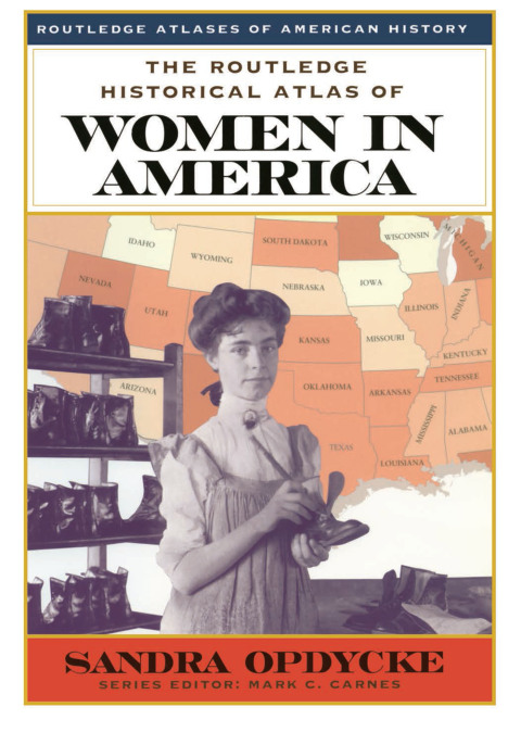 Cover image for book The Routledge Historical Atlas of Women in America