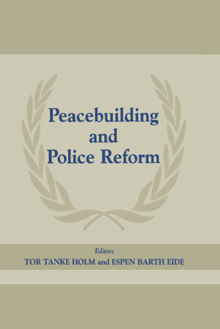 Peacebuilding and Police Reform