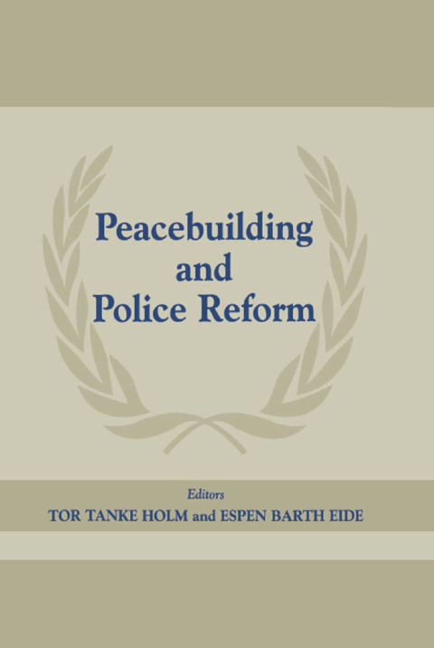 Cover image for book Peacebuilding and Police Reform