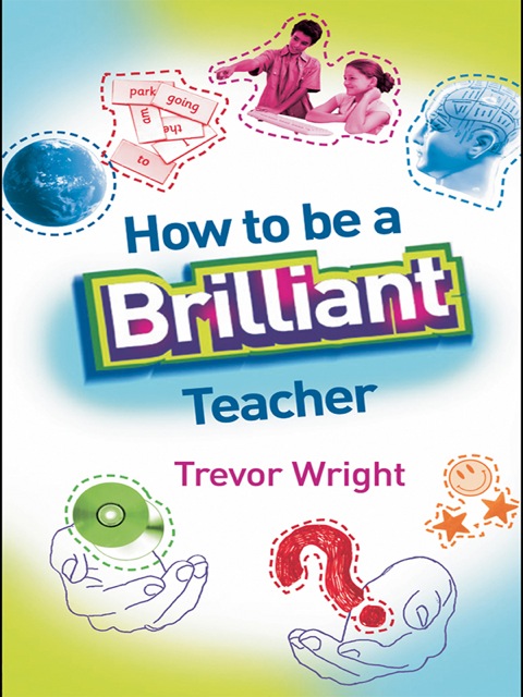 Cover image for book How to Be a Brilliant Teacher