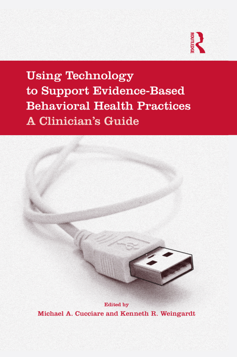 Cover image for book Using Technology to Support Evidence-Based Behavioral Health Practices