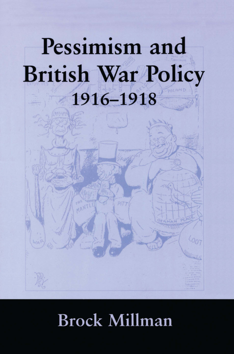 Cover image for book Pessimism and British War Policy, 1916-1918