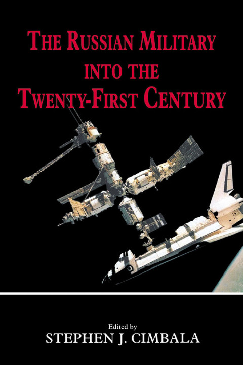 Cover image for book The Russian Military into the 21st Century